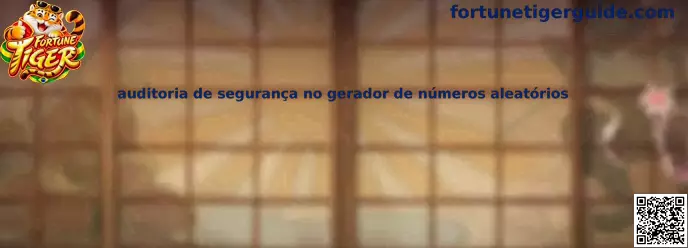 Auditoria de Segurança RNG